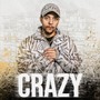 Crazy (Explicit)