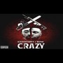 Crazy (Explicit)