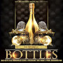 Bottles (feat. Magnolia Elvis, Paul Kushington & Ricochet Ric Rude) [Explicit]