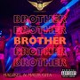 Brother (Explicit)