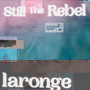 Still the Rebel (Amen) [Explicit]