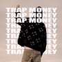 Trap Money (Explicit)