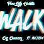 WALK (feat. Cig Chunccy & YT Vulture) [Explicit]