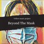 Beyond The Mask