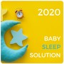 2020 Baby Sleep Solution: Soft Music with Nature Background