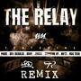 The Relay (feat. Foxie, Don Deadlee, Rage, Jinnal, Supreme Ky, Niftz & RGG Tech) [LRD & Adam R Remix] [Explicit]