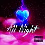 All Night (feat. Hannibal Hec)