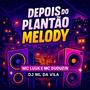 Depois do Plantão Melody (Explicit)