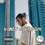 Vibes & Vision (Explicit)