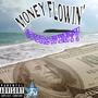 Money Flowin' (Explicit)