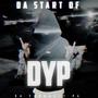 Da Start Of DYP (Explicit)