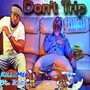 Don't Trip (Explicit)