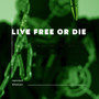 LIVE FREE OR DIE (prod. by sunshine) [Explicit]