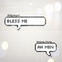 Bless Me