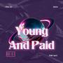 Young And Paid (Explicit)