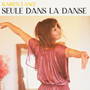 Seule dans la danse