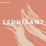 Séduisant (Explicit)