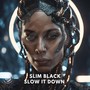 Slow It Down