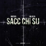 Sacc chi sij (Explicit)