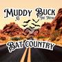 Bat Country (feat. Muddy G) [Explicit]