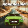 Adrenalina (Explicit)