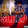 Losin' Sleep (Explicit)