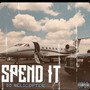 Spend It (Explicit)