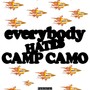 Everybody hates camp camo (feat. Lil fluxx) [Explicit]