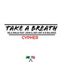 Take a Breath Cypher (Explicit)