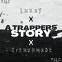 A TRAPPERS STORY (Explicit)