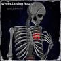 Who's Loving You