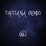 Thotiana (Remix) [Explicit]