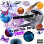 Outta This Wrld Deluxe (Explicit)