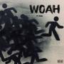 Woah (Explicit)