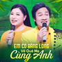 Em Có Bằng Lòng Về Quê Mẹ Cùng Anh