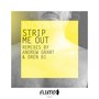 Strip Me Out (Remixes by Andrew Grant & Oren Bi)