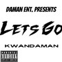 Lets Go (Explicit)