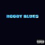 Hoody Blues (Explicit)