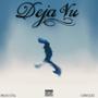 DEJA VU (feat. Stig Prod) [Explicit]