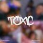 Toxic (Explicit)