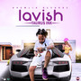 Lavish (Explicit)