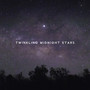 Twinkling Midnight Stars: Sleep Music for Kids, Background Music