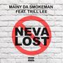 Neva Lost (feat. Trill Lee) [Explicit]