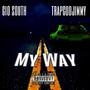 My Way (feat. Trapgodjimmy) [Explicit]