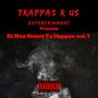 Trappas R Us Entertainment presents 