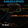 9 Miles 'n Space (Explicit)