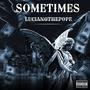 Sometimes (Explicit)