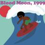 Blood Moon, 1999 (Explicit)