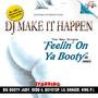 Feelin' on Ya Booty (feat. Big Booty Judy, Redd G, Boystop 2 Times, Lil Danger & King PI) [Explicit]