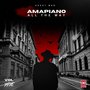 Amapiano All the Way, Vol. 5